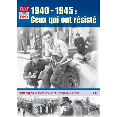 1940-1945 : Ceux qui ont résisté