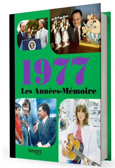 Les années-mémoire - Année 1977.