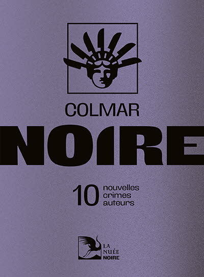 Colmar Noire – Collection La Nuée Noire vol.2