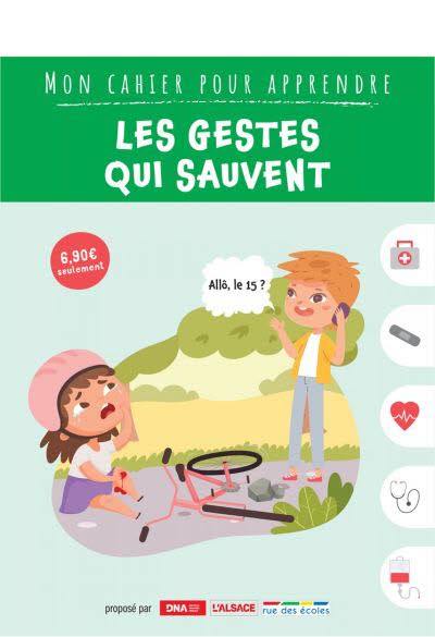 Les gestes qui sauvent - Mon cahier pour apprendre