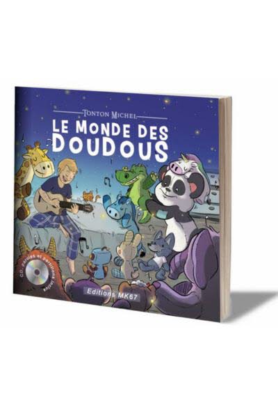 Le monde des doudous (Tonton Michel).