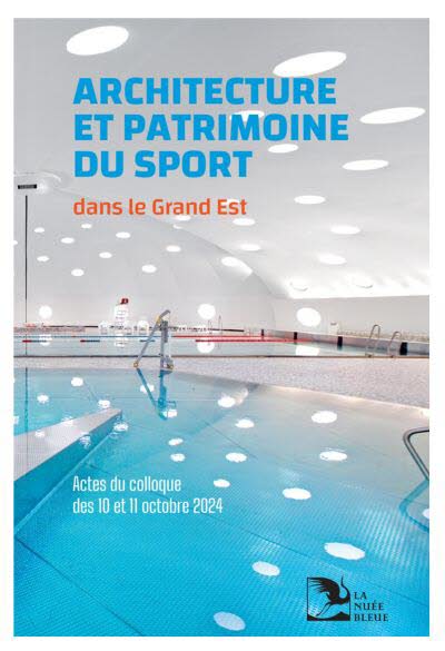 Architecture et patrimoine du sport dans le Grand Est.