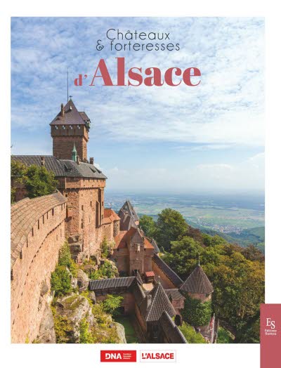 Châteaux et forteresses d'Alsace