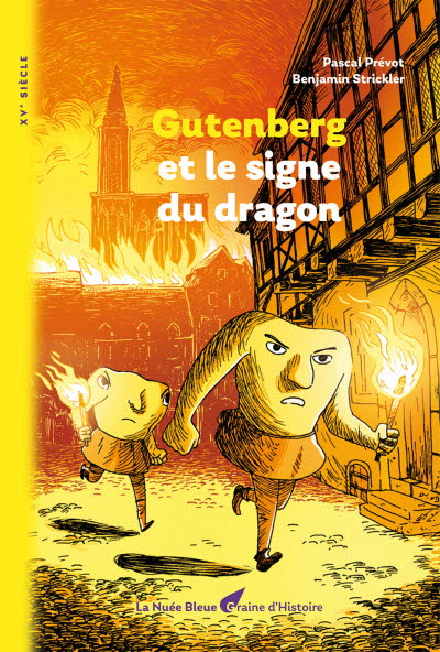 Gutenberg et le signe du dragon - Graine d'histoire 