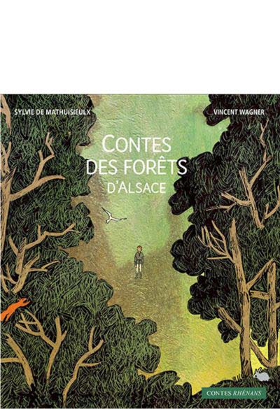 Contes des forêts d'Alsace.