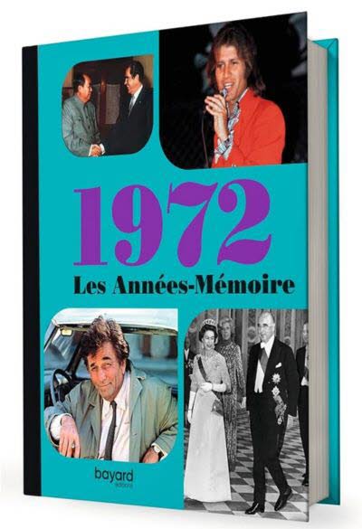 Les années-mémoire - Année 1972.