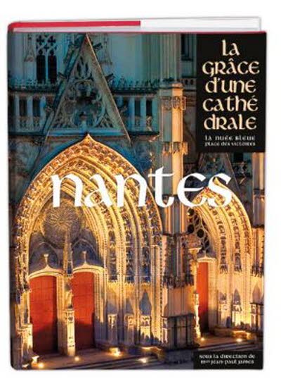 Nantes, la grâce d'une cathédrale