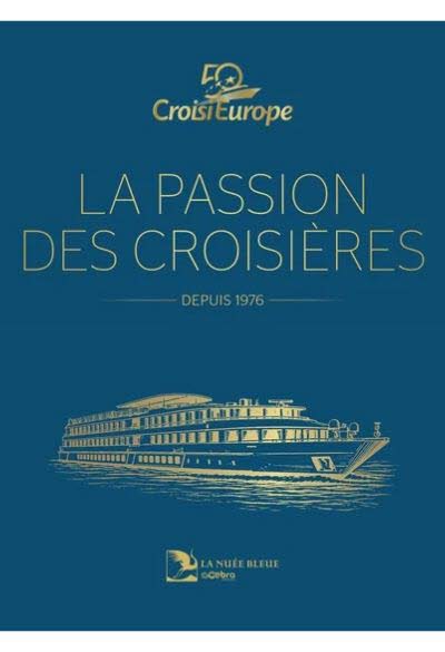 CroisiEurope, la passion des croisières depuis 1976