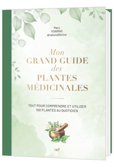 Mon grand guide des plantes médicinales