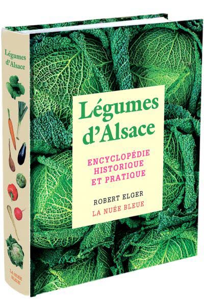 Légumes d’Alsace : encyclopédie historique.