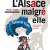 L’Alsace malgré-elle.