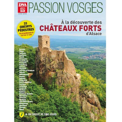 PASSION VOSGES 9 - AUTOUR DES CHATEAUX FORTS