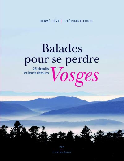 Balades pour se perdre dans les Vosges