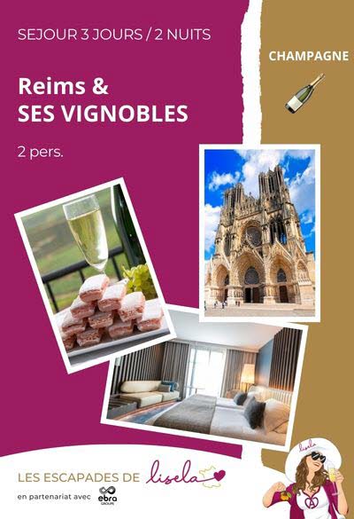 Coffret "Reims & ses Vignobles " 3 jours.