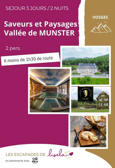 Séjour en la Vallée de Munster - Saveurs et Paysages 3j./2 nuits