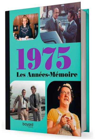 Les années-mémoire - Année 1975.