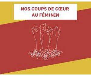 Nos coups de cœur au féminin