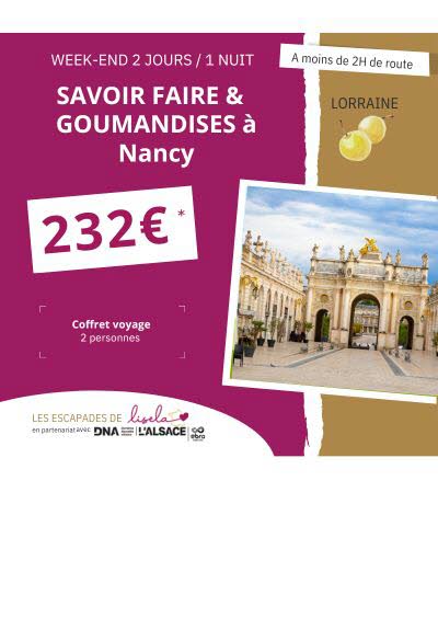 Coffret "Nancy, Savoir-faire et Gourmandises" 2 jours.