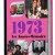 Les années-mémoire - Année 1973.
