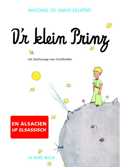 Der klein prinz (le Petit Prince en alsacien) 