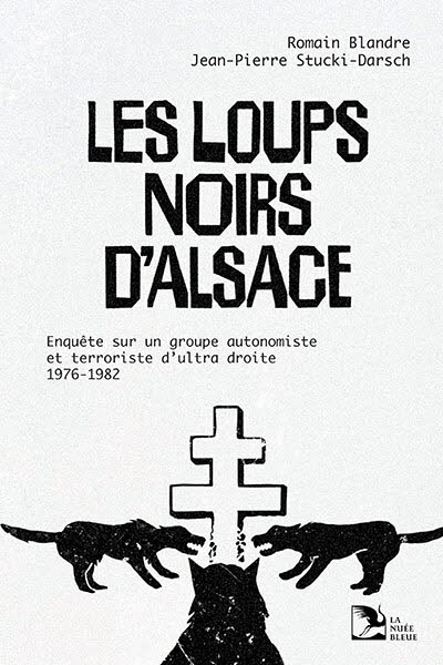 Les Loups noirs d’Alsace.